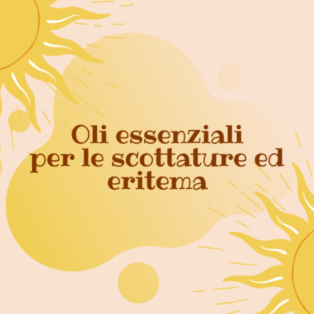 10 oli essenziali per le scottature solari ed eritema: ecco i più efficaci